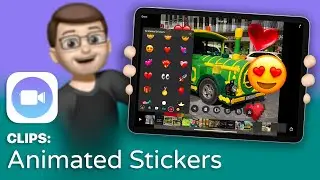 How to use Animated Stickers in the Clips App