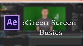 After Effects: Green Screen Basics