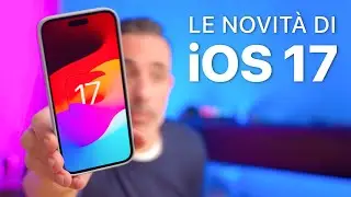iOS 17 BETA | Tutte le Novità