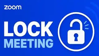 How to Lock Meeting in Zoom Workplace