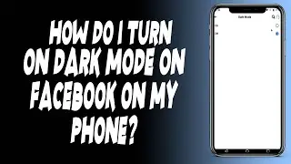 How do I turn on dark mode on Facebook on my phone?
