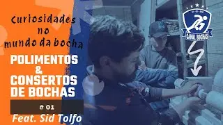 CB APRESENTA #01 | SAIBA MAIS sobre Polimentos e Consertos de BOCHAS | Feat. Sid Tolfo