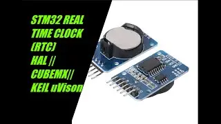 STM32 REAL TIME CLOCK (RTC TUTORIAL) WITH HAL || Keil uVison ||Cubemx