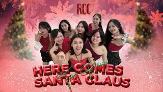 HERE COMES SANTA CLAUS TRAY REMIX | Dance by RDC