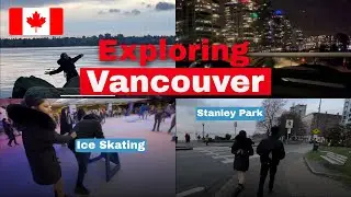Exploring Vancouver 🇨🇦 | International Student Vlog 🇨🇦 | Ice Skating⛸️| Canada Vlogs