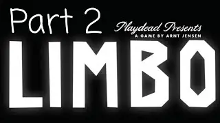Limbo Gameplay - Part 2