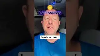 Leech vs. leach—don’t confuse these words! #grammar #learnenglish