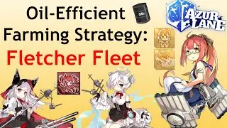 Azur Lane Guide: Fletcher Fleet + Battle Monitor Backline (Fox Mines/3-4 Farm)