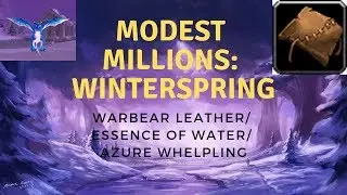 Modest Millions: Gold Gudie Winterspring Warbear Leather/ Essence of Water/ Azure Whelpling