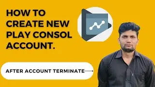 Recovering from a Terminated Play Console Account,Play Console Account Termination Recovery Tutorial