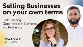 Break free: How to Sell Businesses on Your Own Terms with Tracy Gunn