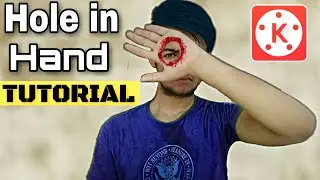 Hole in hand effect KineMaster tutorial In english