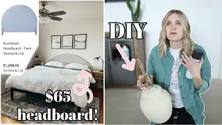 I MADE A $1300 HEADBOARD FOR $65!!