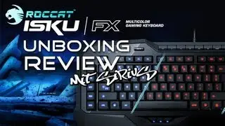 ROCCAT Isku FX Unboxing & Review [mit SiriuS][DE]