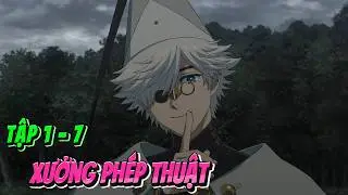 Xưởng Phép Thuật - Witch Hat Atelier | Tập 1 - 7 | Anime79 Review