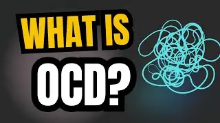 What is OCD?