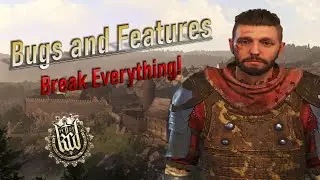 My Top Ten Bugs for Kingdom Come Deliverance - Nothing is Safe from Henry
