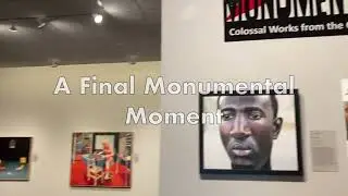 Art Together Tuesday: A Final Monumental Moment