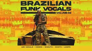 Brazilian Funk Vocals Vol.02 (Vocal Sample Pack) [100% Royalty Free]