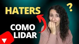 COMO LIDAR COM HATERS NO YOUTUBE