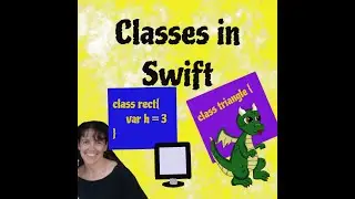 Swift Classes - Beginner Tutorial