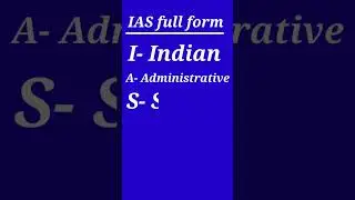 IAS Full Form || UPSC ||  IAS || 