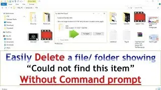 How to delete folder showing Could not find this item; Without Command prompt; easiest method