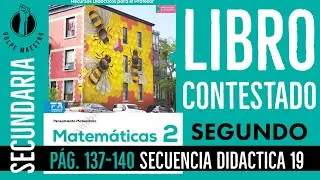 Matematicas 2do Secundaria Espacios Creativos Secuencia Didáctica 20 Pág  137 140