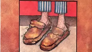Grampa’s Slippers Read Aloud
