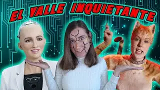 ¿Qué es el VALLE INQUIETANTE? ¿Por qué los robots y animaciones realistas nos dan miedo?