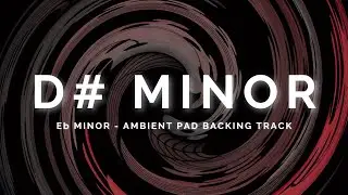 Atmospheric Ambient Pad Backing Track in D# / Eb Minor