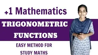 Trigonometric functions | plus one maths chapter 3 part 1 in Malayalam