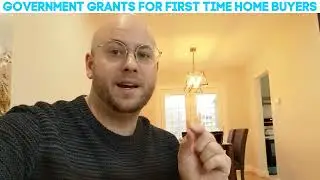 Government Grants for First Time Home Buyers