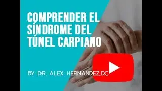 Comprender el síndrome del túnel carpiano: causas, síntomas y tratamiento