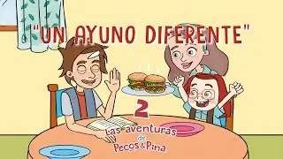 Las aventuras de Pecos y Pina II - #2 - Un ayuno diferente