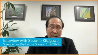 Solvay Prize 2022 Jury: Meet Prof. Susumu Kitagawa