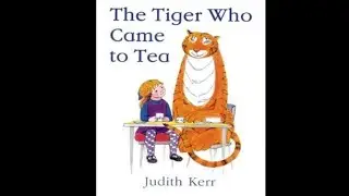 The Tiger Who Came to Tea