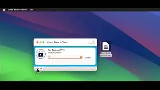 Hướng dẫn cài đặt Cisco VPN Secure Client cho MacBook 2026