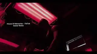 House Of Memories - TikTok Guitar Remix