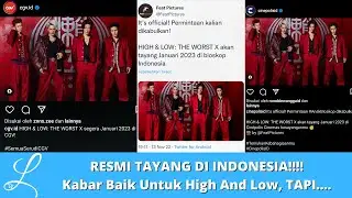 RESMI RILIS DI INDONESIA!!! High And Low The Worst X Cross Catat Tanggal Dan Bulannya Ya