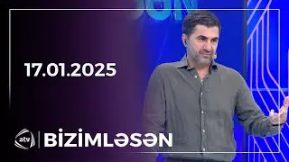 Bizimləsən / 17.01.2025