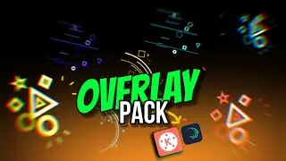 Overlay Pack | Free overlay pack | Alight Motion | Kinemaster