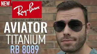 Ray-Ban Aviator Titanium RB 8089 Review