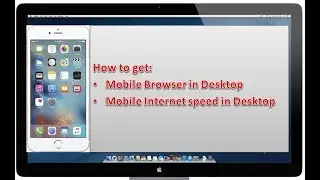 Access Mobile browsers in Chrome desktop