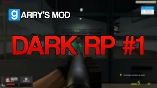 Garry's Mod (Dark RP #1) - Le racket de gangster !