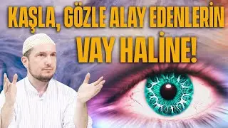 Kaşla, gözle alay edenlerin vay haline! / 01.09.2015 / Kerem Önder