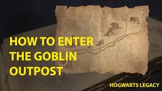 How to enter the Goblin Outpost (The Tale of Rowland Oakes Quest) #hogwartslegacygameplay