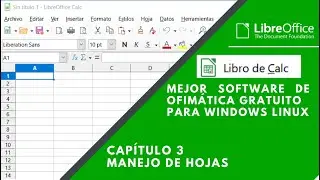 Tutorial de Office Gratuito Libre Office 2022 Calc Capitulo  03 Manejo de hojas- LibreOffice Calc