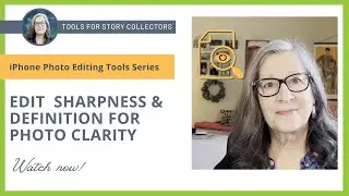 How to Edit Sharpness & Definition