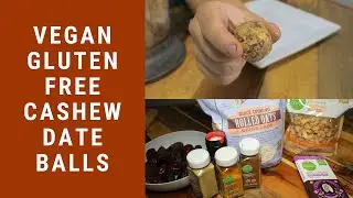Vegan Gluten Free Cashew Date Balls | Healthy Vegan Plant Based Snacks
